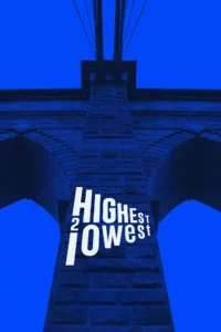 Pôster do filme Highest 2 Lowest (2025)