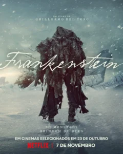 Pôster oficial de Frankenstein (2025), com a criatura em destaque em cenário congelado