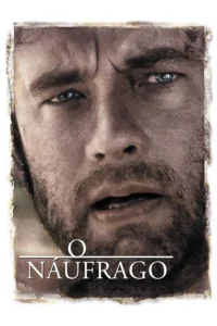 Pôster do filme Náufrago (2000), drma estrelado por Tom Hanks
