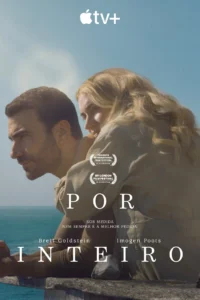 Pôster oficial do filme Por Inteiro (2025) com Imogen Poots e Brett Goldstein, lançamento Apple TV+