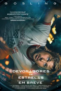 Pôster oficial do filme Devoradores de Estrelas Pôster oficial do filme Devoradores de Estrelas (Project Hail Mary) com Ryan Gosling flutuando dentro de uma nave espacial.