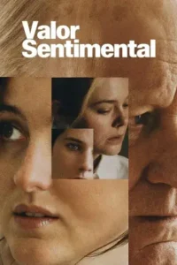 Pôster do filme Valor Sentimental (2025) com Stellan Skarsgård e Renate Reinsve no drama norueguês representante da Noruega no Oscar 2026