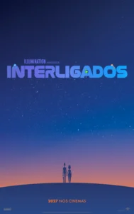 Pôster oficial de Interligados (2027), animação da Illumination estrelada por Timothée Chalamet e Selena Gomez.