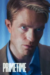 Pôster de Primetime (2026) com Robert Pattinson como Chris Hansen