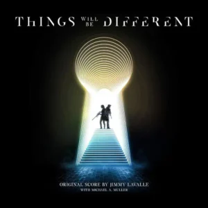 Trilha Sonora de Things Will Be Different