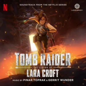 Músicas de Tomb Raider: A Lenda de Lara Croft