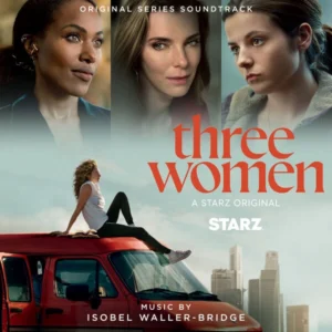 Trilha Sonora de Three Women - Série 2024