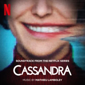 Trilha Sonora de Cassandra (2025)