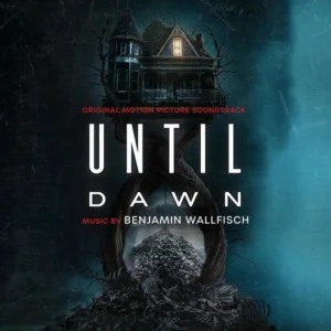 Capa da trilha sonora de "Until Dawn: Noite de Terror", composta por Benjamin Wallfisch, com imagem de casa sombria em ampulheta.
