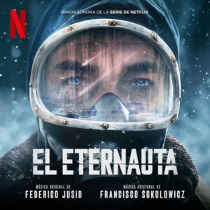 Capa da trilha sonora de O Eternauta, Série com Ricardo Darín