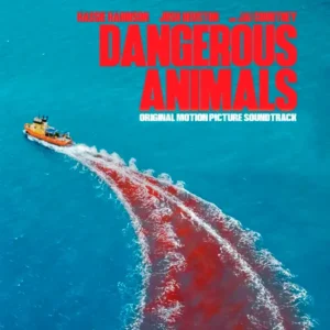 Capa da trilha sonora de Animais Perigosos (2025), filme dirigido por Sean Byrne
