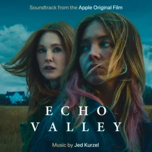 Capa da trilha sonora de Echo Valley (2025) com Julianne Moore e Sydney Sweeney, música de Jed Kurzel, Apple Original Film.