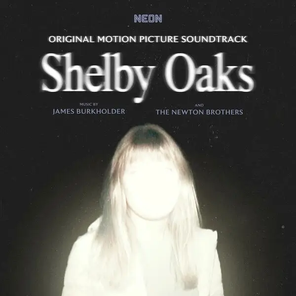 Capa oficial da trilha sonora de Terror em Shelby Oaks (2024), com música de James Burkholder e The Newton Brothers.