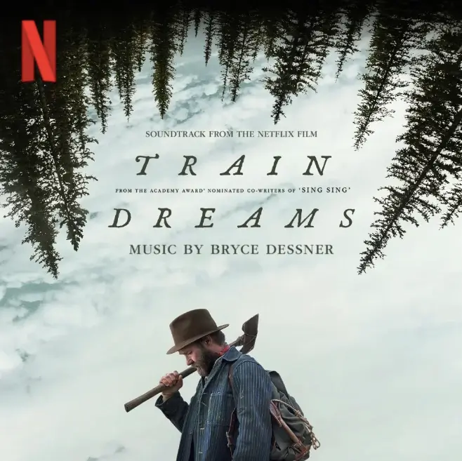 Capa da trilha sonora de Sonhos de Trem (Train Dreams), filme da Netflix com música original de Bryce Dessner e canção final interpretada por Nick Cave.