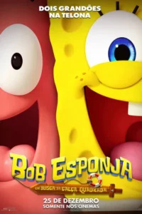 Pôster do filme Bob Esponja: Em Busca da Calça Quadrada, com Bob Esponja e Patrick em destaque