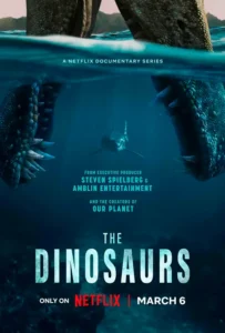 Pôster da minissérie documental Os Dinossauros (The Dinosaurs), da Netflix, mostrando um gigantesco dinossauro marinho sob a superfície do oceano enquanto um tubarão nada ao fundo.