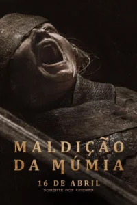 Pôster do filme Maldição da Múmia (2026) com Natalie Grace caracterizada como múmia em cena de terror com expressão de grito