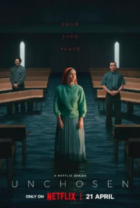 Pôster da série Sem Salvação (Unchosen) da Netflix com Molly Windsor, Fra Fee e Asa Butterfield em cenário de suspense