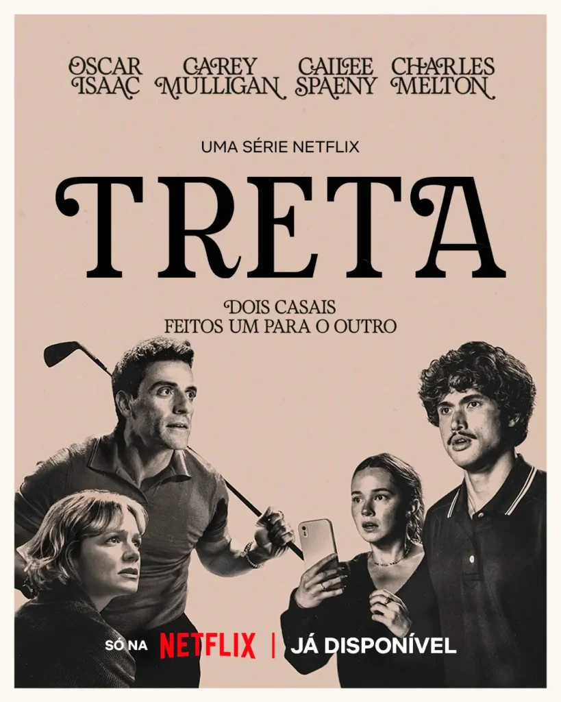 Pôster oficial da segunda temporada de Treta com Oscar Isaac, Carey Mulligan, Cailee Spaeny e Charles Melton em cena de tensão entre casais