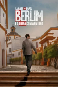 Pôster da série Berlim e a Dama com Arminho (2026) com Pedro Alonso caminhando por uma rua histórica.