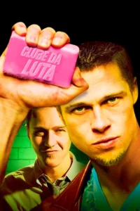Pôster de Clube da Luta mostrando Brad Pitt segurando sabonete rosa e Edward Norton ao fundo no filme de 1999