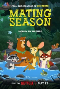 Pôster oficial de Mating Season (2026), série animada adulta da Netflix criada pelos produtores de Big Mouth.