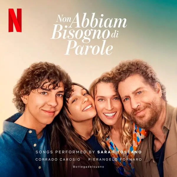 Capa da trilha sonora do filme Sinta a Minha Voz (Non Abbiam Bisogno di Parole), com elenco e músicas interpretadas por Sarah Toscano, produção original da Netflix