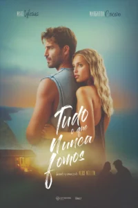 Pôster oficial de Tudo o que Nunca Fomos (2026) com Margarida Corceiro e Maxi Iglesias em cenário romântico à beira-mar.