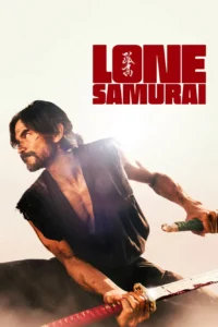 Pôster oficial de Lone Samurai (2025) mostrando Shogen como o samurai Riku empunhando uma katana em meio a uma cena de ação.