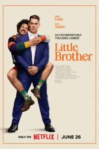 Pôster oficial de Little Brother (2026), com John Cena carregando Eric André nas costas em imagem promocional da comédia original da Netflix.