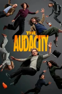 Pôster oficial da série The Audacity (2026) mostrando os personagens principais flutuando em meio ao caos, em uma composição que simboliza os conflitos do universo das empresas de tecnologia.