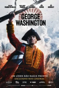 Pôster oficial de George Washington (2026) Pôster oficial de George Washington (2026), com William Franklyn-Miller no papel principal durante uma batalha, na cinebiografia dirigida por Jon Erwin.