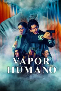 Pôster oficial da série Vapor Humano (Gasu Ningen), da Netflix, com o detetive Kenji Okamoto, a jornalista Kyoko Kono e o misterioso Homem Vapor ao fundo.