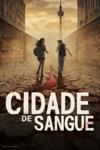 Pôster de Cidade de Sangue (City of Blood), minissérie de suspense do Disney+ com Lea Drinda e Soma Pysall