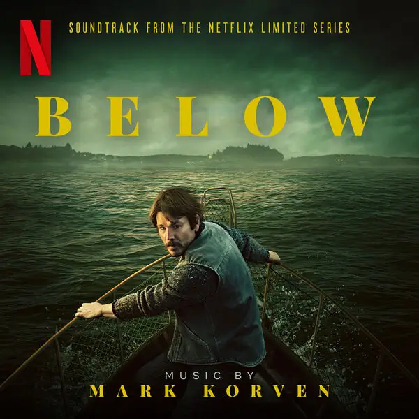 Capa da trilha sonora de Profundezas (Below), minissérie da Netflix com Josh Hartnett