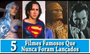 5 Filmes famosos que nunca foram lançados