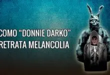 Como "Donnie Darko" retrata a melancolia