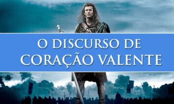 Coração Valente: Como Fazer Um Discurso Memorável