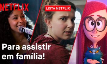 8 títulos da Netflix para assistir em família