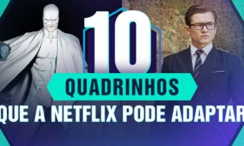 10 HQS que a Netflix já pode transformar em série