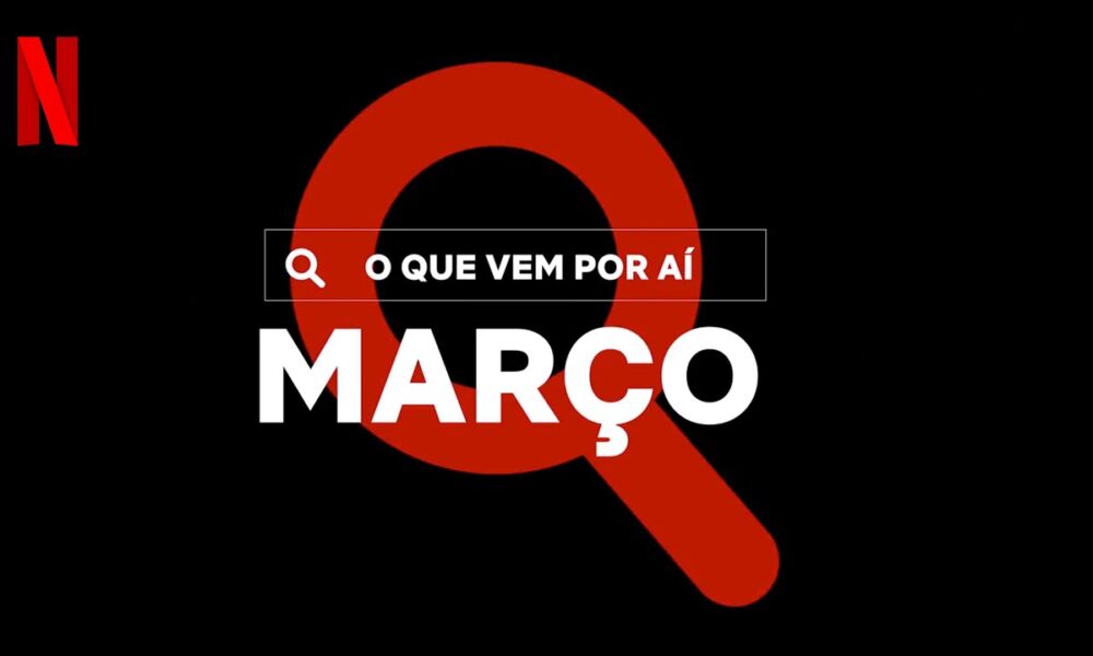 netflix em marco de 2021