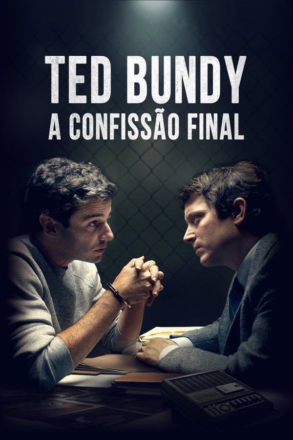 Ted bundy: a confissão final (2021)