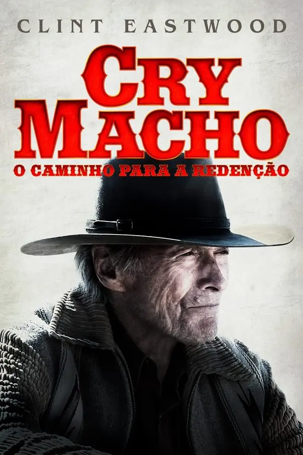 Pôster de Cry Macho: O Caminho para Redenção
