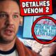 Detalhes Venom: Tempo de Carnificina