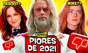 10 Piores Séries De 2021!