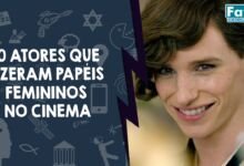 Atores que fizeram papéis femininos no cinema