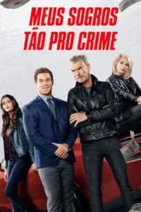 Pôster de Meus Sogros Tão pro Crime