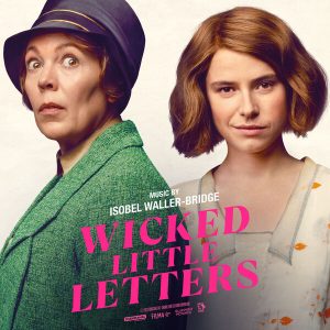 ‘Wicked Little Letters’ Soundtrack