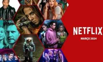 Os filmes e as séries que chegam na netflix em março de 2024