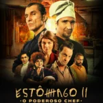 Pôster de Estômago 2 – O Poderoso Chef